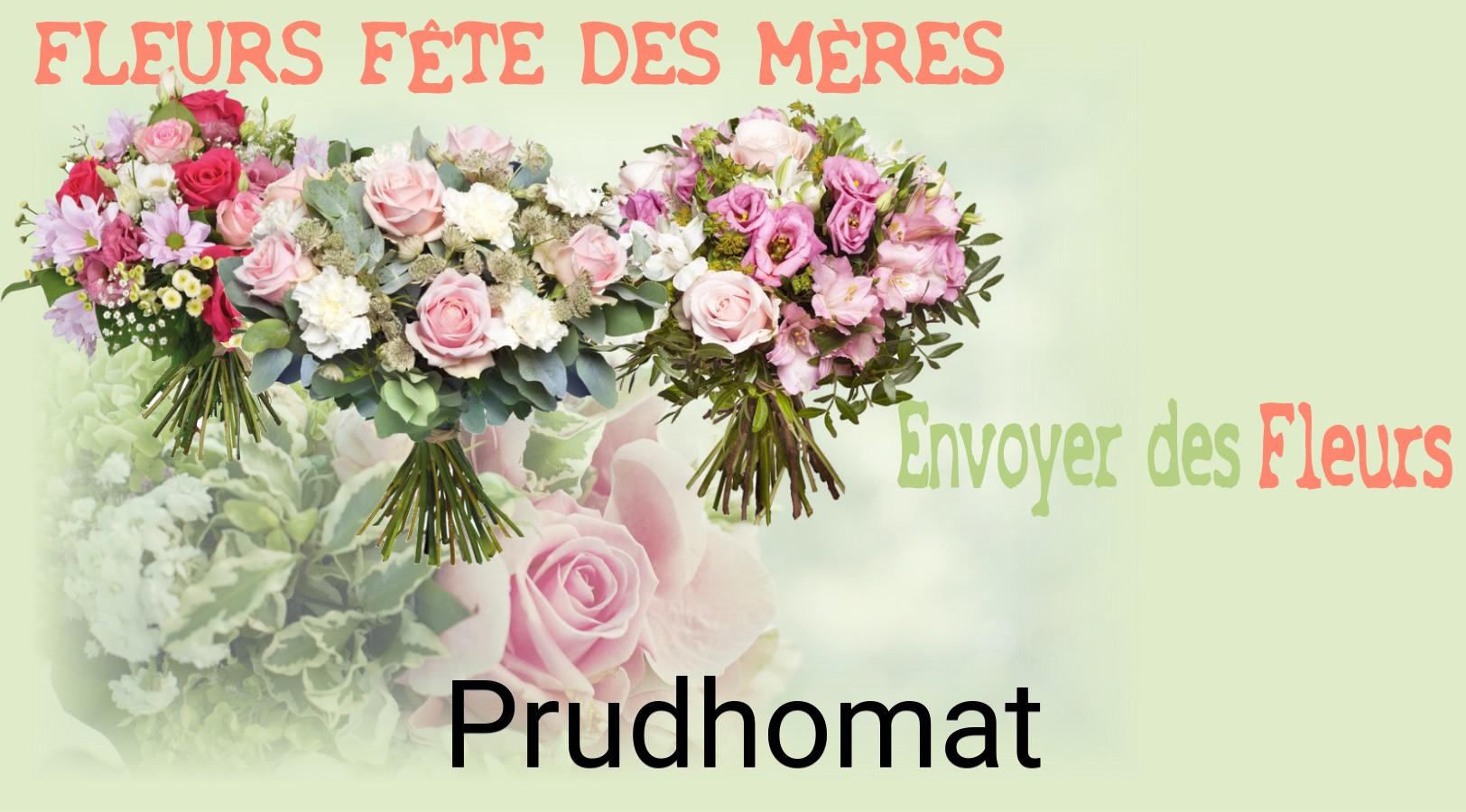 Bouquet de Fête des Mères livré à Prudhomat